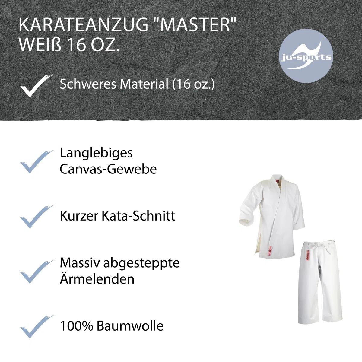 Ju-Sports Karate Anzug Master weiß 16 oz. I Schwerer Karateanzug im kurzem Kata-Schnitt I Kimono mit traditioneller Hosenschnürung I Ärmelenden absteppt für lauten Soundeffekt I 100% Baumwolle